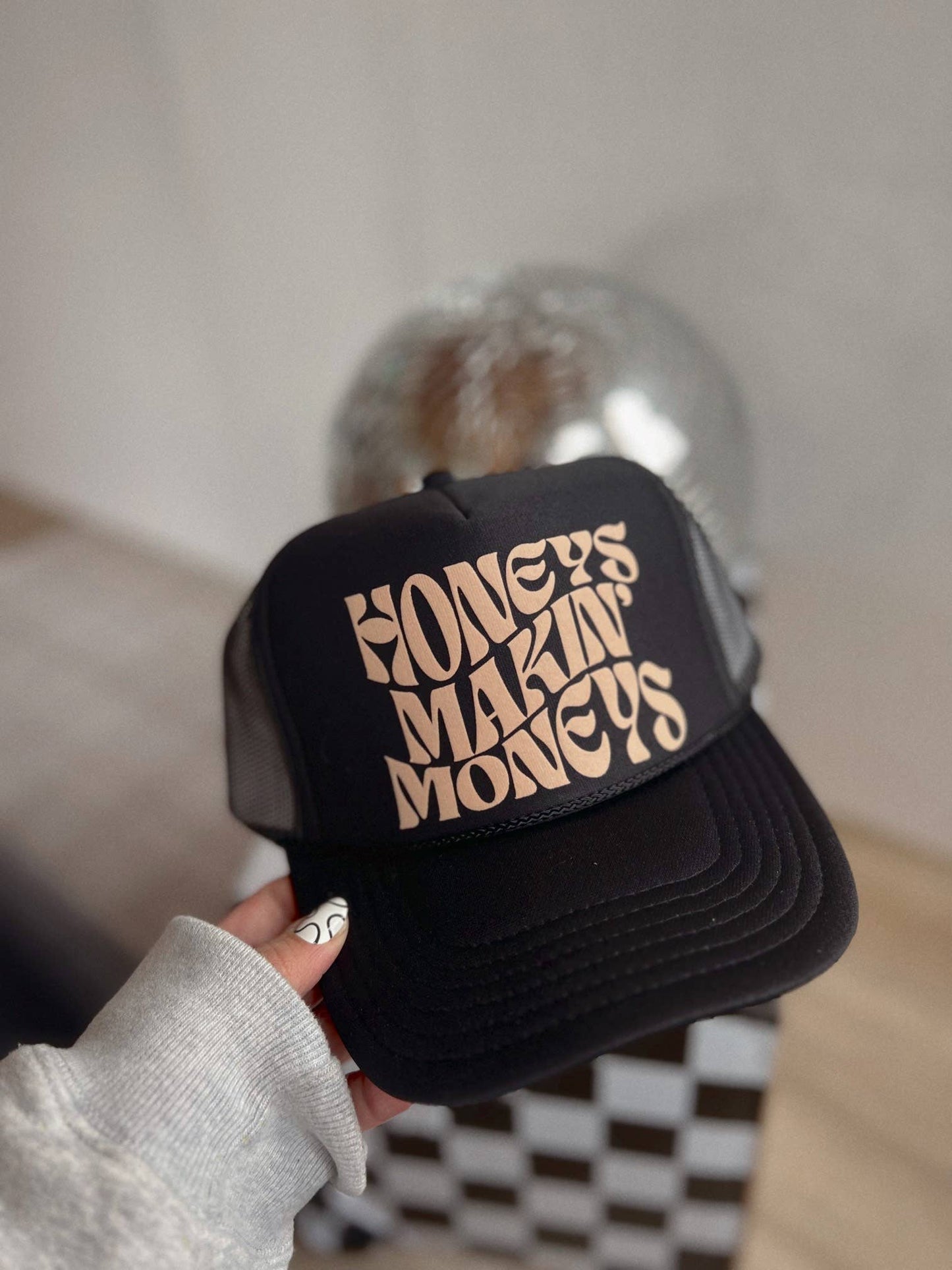 Honeys Makin’ $ Trucker Hat